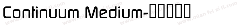 Continuum Medium字体转换